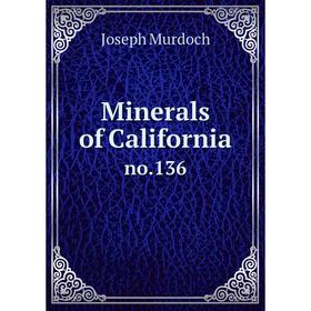 

Книга Minerals of Californiano136