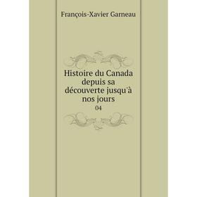 

Книга Histoire du Canada depuis sa découverte jusqu'à nos jours04