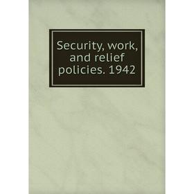 

Книга Security, work, and relief policies. 1942