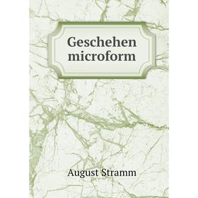 

Книга Geschehen microform