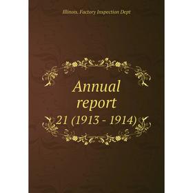 

Книга Annual report 21 (1913 - 1914)