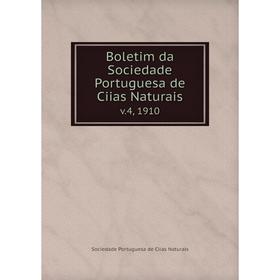 

Книга Boletim da Sociedade Portuguesa de Ciias Naturais v.4, 1910
