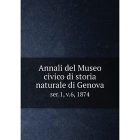 

Книга Annali del Museo civico di storia naturale di Genova ser.1, v.6, 1874