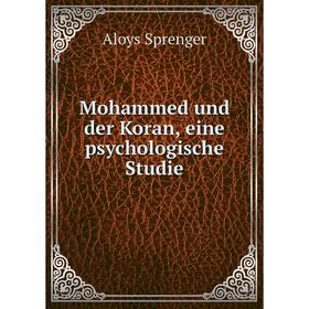 

Книга Mohammed und der Koran, eine psychologische Studie