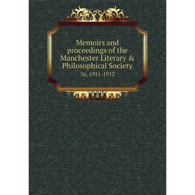 

Книга Memoirs and proceedings of the Manchester Literary & Philosophical Society 56, 1911-1912