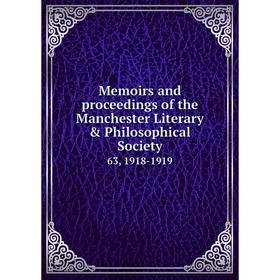 

Книга Memoirs and proceedings of the Manchester Literary & Philosophical Society 63, 1918-1919
