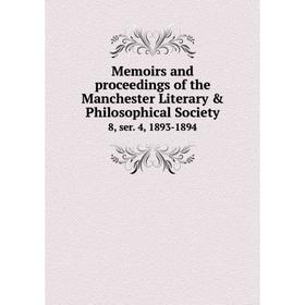 

Книга Memoirs and proceedings of the Manchester Literary & Philosophical Society 8, ser 4, 1893-1894