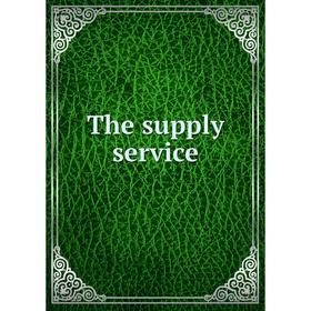 

Книга The supply service