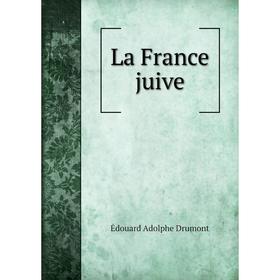 

Книга La France juive
