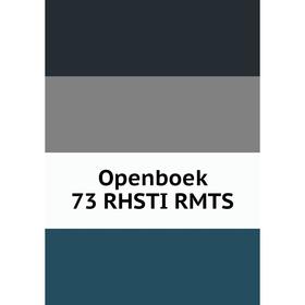 

Книга Openboek 73 RHSTI RMTS
