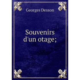 

Книга Souvenirs d'un otage