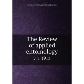 

Книга The Review of applied entomology v. 1 1913