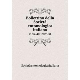 

Книга Bollettino della Società entomologica italiana v. 39-40 1907-08