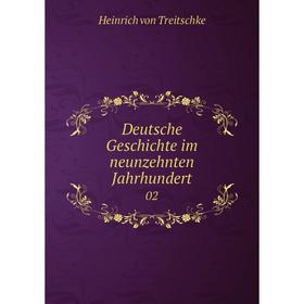 

Книга Deutsche Geschichte im neunzehnten Jahrhundert 02