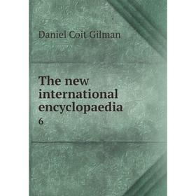 

Книга The new international encyclopaedia 6