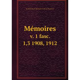 

Книга Mémoires v 1 fasc 1,3 1908, 1912