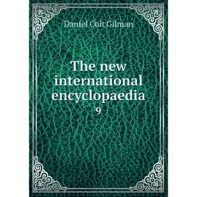 

Книга The new international encyclopaedia 9