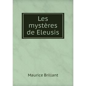 

Книга Les mystères de Eleusis