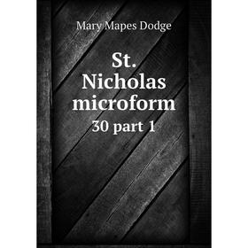 

Книга St. Nicholas microform 30 part 1