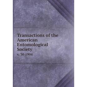 

Книга Transactions of the American Entomological Society v. 30 1904