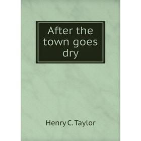 

Книга After the town goes dry