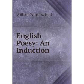 

Книга English Poesy: An Induction