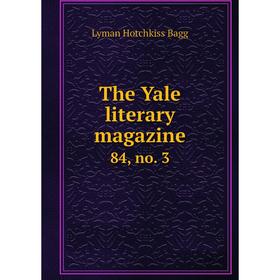 

Книга The Yale literary magazine 84, no. 3