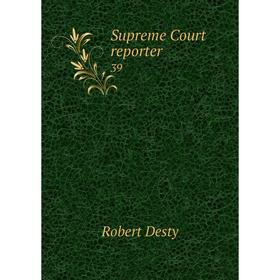 

Книга Supreme Court reporter 39