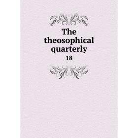

Книга The theosophical quarterly 18