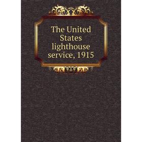 

Книга The United States lighthouse service, 1915