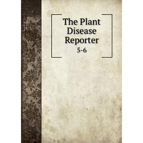 

Книга The Plant Disease Reporter 5-6
