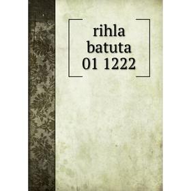 

Книга Rihla batuta 01 1222