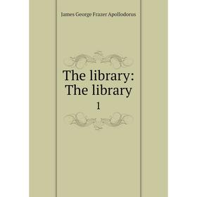 

Книга The library: The library 1