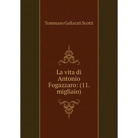 

Книга La vita di Antonio Fogazzaro: (11 migliaio)