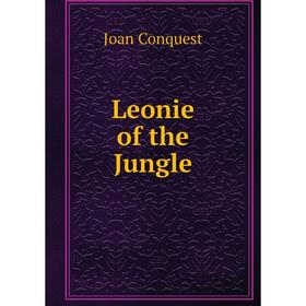 

Книга Leonie of the Jungle