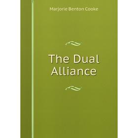 

Книга The Dual Alliance