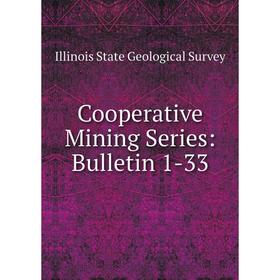 

Книга Cooperative Mining Series: Bulletin 1-33