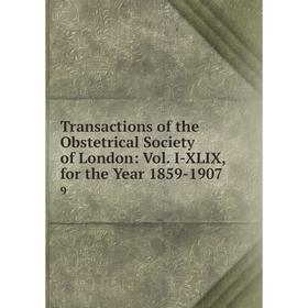 

Книга Transactions of the Obstetrical Society of London: Vol. I-XLIX, for the Year 1859-1907 9