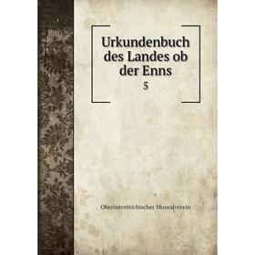 

Книга Urkundenbuch des Landes ob der Enns 5