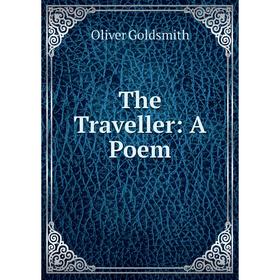 

Книга The Traveller: A Poem