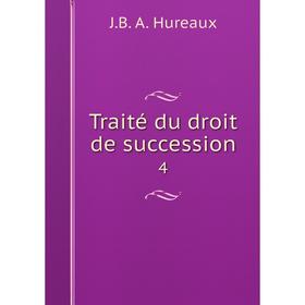 

Книга Traité du droit de succession 4