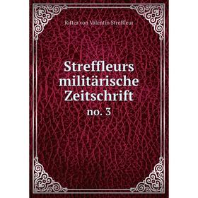 

Книга Streffleurs militärische Zeitschrift. no. 3