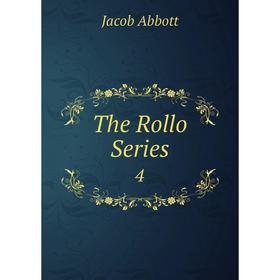 

Книга The Rollo Series 4