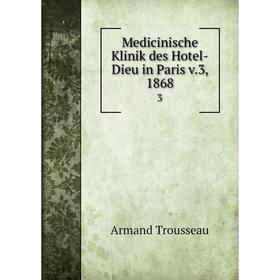 

Книга Medicinische Klinik des Hotel-Dieu in Paris v3, 18683