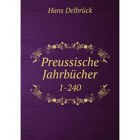 

Книга Preussische Jahrbücher 1-240