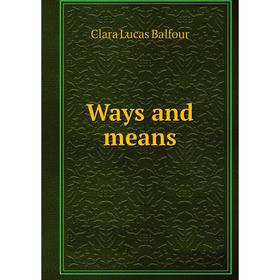 

Книга Ways and means