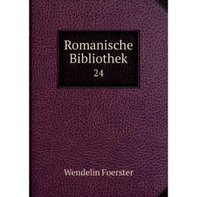 

Книга Romanische Bibliothek 24