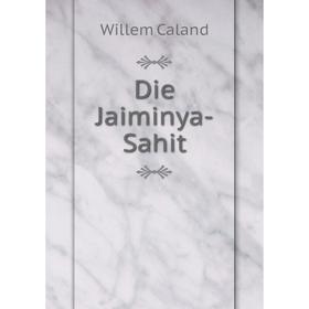 

Книга Die Jaiminya-Sahit