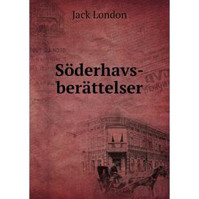 

Книга Söderhavs-berättelser