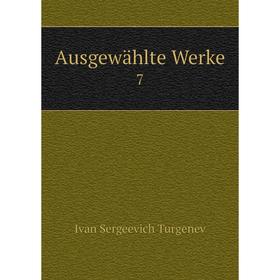 

Книга Ausgewählte Werke 7